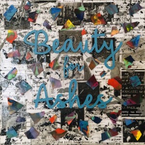 Acrylics, printed photos on paper, melted crayon, wood, and ash on canvas. Measures 12x12. SOLD Beauty for Ashes Canvas, Megan Joy Chapman, Art